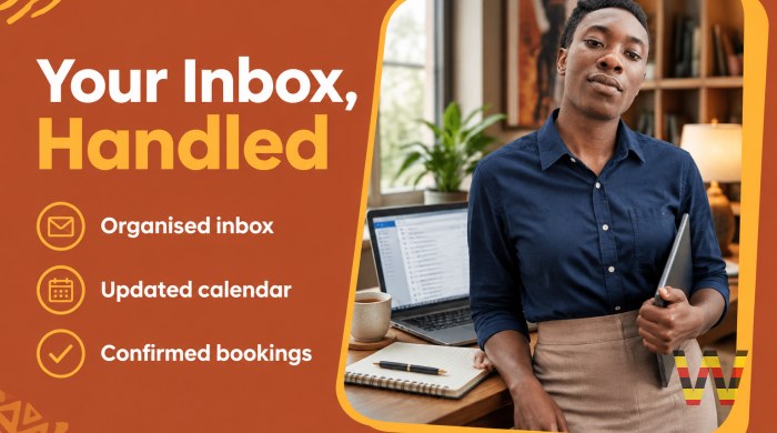 I will manage your emails, calendar and bookings as a virtual assistant