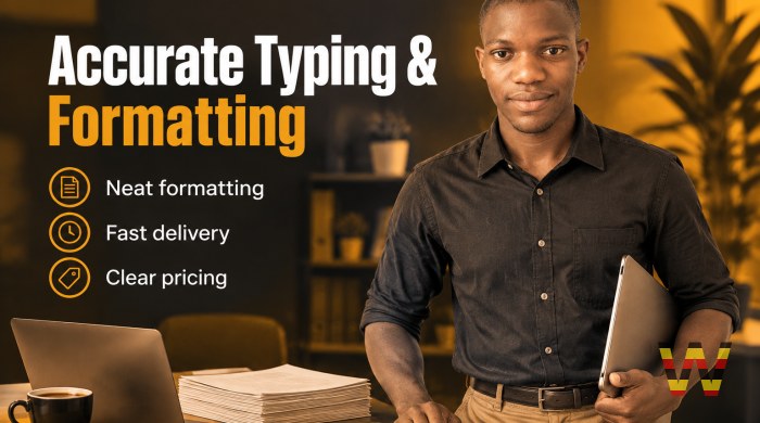 I will type and format your documents accurately